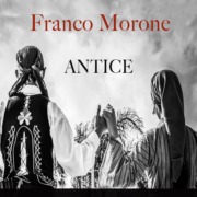 Antice-FrancoMorone ANTICE - Franco Morone