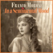 In-a-sentimental-mood-FrancoMorone IN A SENTIMENTAL MOOD - arr. Franco Morone