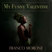 My-Funny-Valentine-FrancoMorone