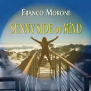 Sunny-side-of-mind-FrancoMorone SUNNY SIDE OF MIND - Franco Morone
